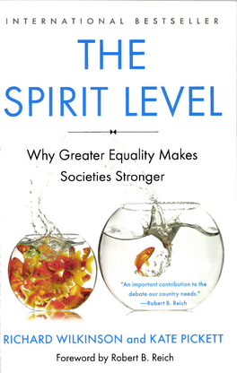 THE SPIRIT LEVEL ------M ------Why Greater Equality Makes Societies Stronger 'N, \ ■ • 4 • / • ‘A \