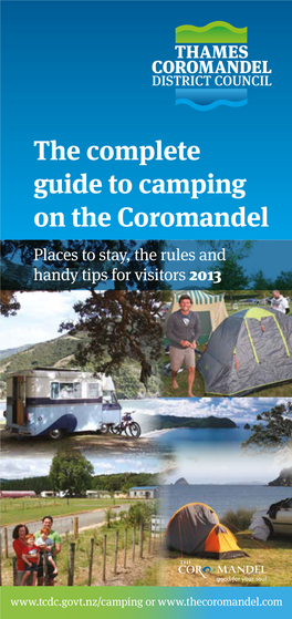 The Complete Guide to Camping on the Coromandel Places to Stay, the Rules and Handy Tips for Visitors 2013