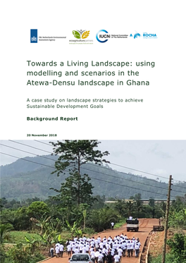 Using Modelling and Scenarios in the Atewa-Densu Landscape in Ghana