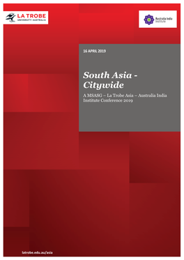 South Asia - Citywide a MSASG – La Trobe Asia – Australia India Institute Conference 2019