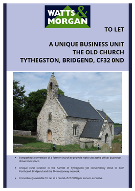 To Let a Unique Business Unit the Old Church Tythegston