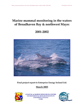Marine Mammal Monitoring in the Waters of Broadhaven Bay & Northwest Mayo: 2001-2002 Final Report to EEI, Ltd