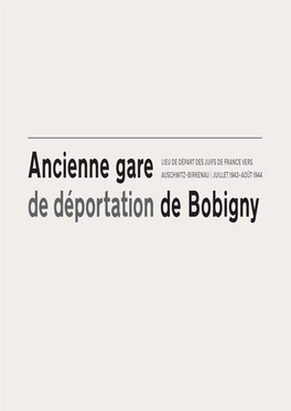 Carnet De Visite De L'ancienne Gare De Déportation De Bobigny