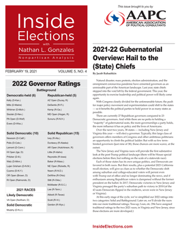 2021-22 Gubernatorial Overview: Hail to the (State) Chiefs FEBRUARY 19, 2021 VOLUME 5, NO