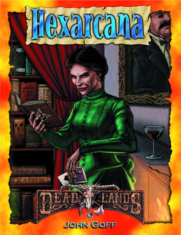 Deadlands Created by Shane Lacy Hensley