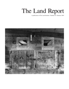 The Land Report Is Published Three Times a Year