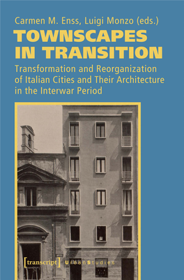 Transformation and Reorganization of Italian Cities and Their Architecture in the Interwar Period