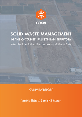 SOLID WASTE MANAGEMENT in the OCCUPIED PALESTINIAN TERRITORY West Bank Including East Jerusalem & Gaza Strip