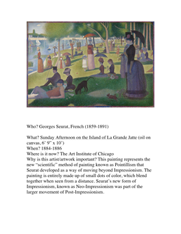 Who? Georges Seurat, French (1859-1891) What