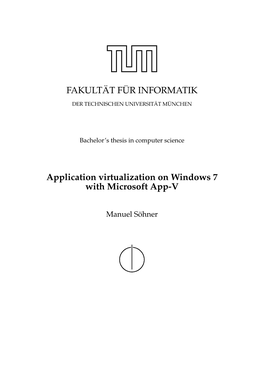 Application Virtualization on Windows 7 with Microsoft App-V