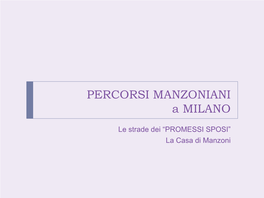 Le Strade Dei “PROMESSI SPOSI” La Casa Di Manzoni