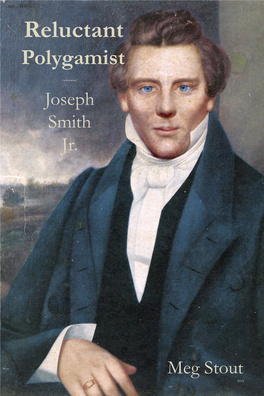 Reluctant Polygamist ~~~~~~ Joseph Smith Jr