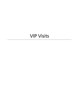 VIP Visits VIP Visits
