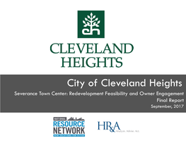 City of Cleveland Heights Severance Town Center: Redevelopment Feasibility and Owner Engagement Final Report September, 2017 Table of Contents