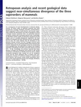 Retroposon Analysis and Recent Geological Data Suggest Near-Simultaneous Divergence of the Three Superorders of Mammals