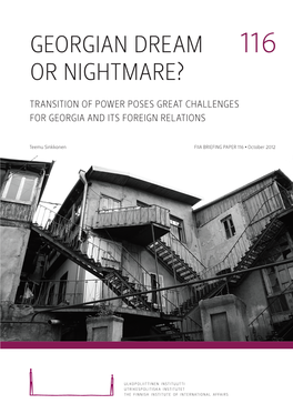 Georgian Dream Or Nightmare? Transition of Power Poses Great Challenges for Georgia and Its Foreign Relations