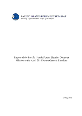Report of the Pacific Islands Forum Election Observer Mission to the April 2010 Nauru General Elections