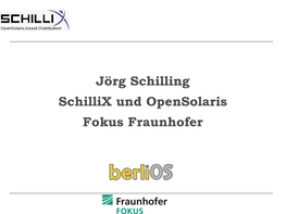 Jörg Schilling Schillix Und Opensolaris Fokus Fraunhofer Die Geschichte Von Opensolaris