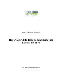 Historia De Chile Desde Su Descubrimiento Hasta El Año 1575