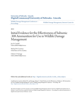 Initial Evidence for the Effectiveness of Subsonic .308 Ammunition for Use in Wildlife Damage Management Joe N