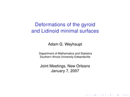 Deformations of the Gyroid and Lidinoid Minimal Surfaces