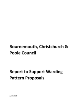 Bournemouth, Christchurch & Poole Council Report to Support Warding Pattern Proposals