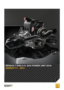 Renault Svela Il Suo Power Unit 2014: Energy F1 - 2014