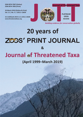 20 Years of S’ PRINT JOURNAL & Journal F Threatened Taxa (April 1999–March 2019) ISSN 0974-7907 (Online); ISSN 0974-7893 (Print)