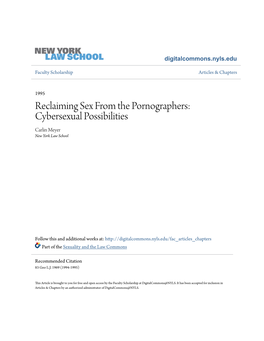 Reclaiming Sex from the Pornographers: Cybersexual Possibilities Carlin Meyer New York Law School