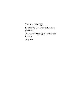 Verve Energy Electricity Generation Licence (EGL7) 2013 Asset Management System Review July 2013