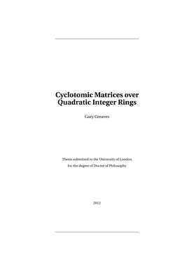 Cyclotomic Matrices Over Quadratic Integer Rings