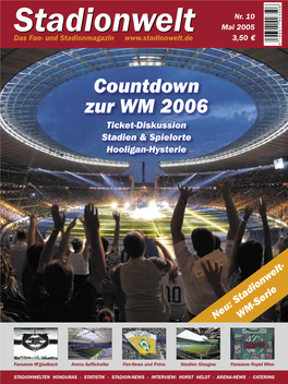 Countdown Zur WM 2006 Ticket-Diskussion Stadien & Spielorte Hooligan-Hysterie
