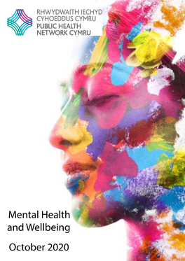 Mental Health and Wellbeing October 2020 Welcome Contents Welcome to the October Edition of the E-Bulletin Which This Month Has a Focus on Mental Health and Wellbeing