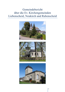Gemeindebericht Über Die Ev. Kirchengemeinden Liebenscheid, Neukirch Und Rabenscheid