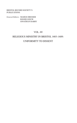 Vol. 69 Religious Ministry in Bristol 1603–1689: Uniformity to Dissent