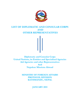 Diplomatic and Consular Corps United Nations, Its Entities and Specialised Agencies Aid Agencies and Other Representatives and Nepalese Missions Abroad