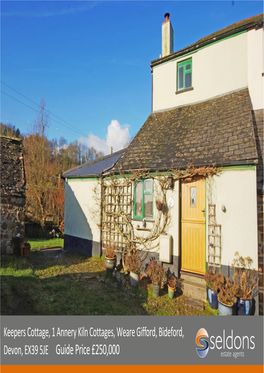 Devon, EX39 5JE Guide Price £250,000 1 Annery Kiln Cottages, Weare Gifford, Bideford, Devon, EX39 5JE