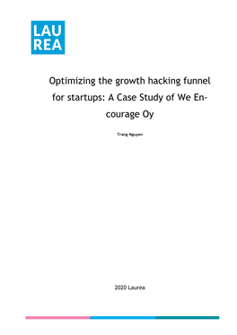 Optimizing the Growth Hacking Funnel for Startups: a Case Study of We En- Courage Oy