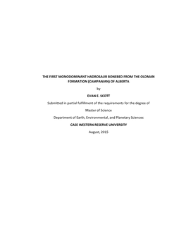 THE FIRST MONODOMINANT HADROSAUR BONEBED from the OLDMAN FORMATION (CAMPANIAN) of ALBERTA by EVAN E. SCOTT Submitted in Partial