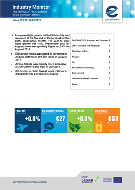 European Flight Growth Fell to 0.8% in July and Remained at the Low End of the Forecast for the EUROCONTROL Statistics and Forecasts 2 Sixth Consecutive Month