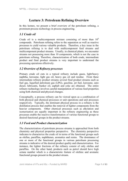 Lecture 3: Petroleum Refining Overview in This Lecture, We Present a Brief Overview of the Petroleum Refining, a Prominent Process Technology in Process Engineering