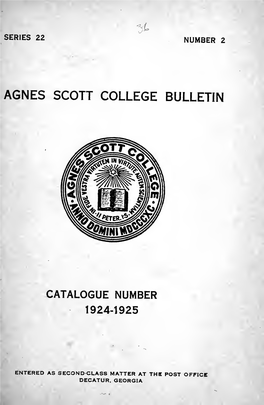 Agnes Scott Bulletin: Catalogue Number 1924-1925