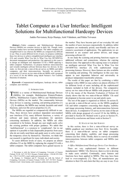 Tablet Computer As a User Interface: Intelligent Solutions for Multifunctional Hardcopy Devices Jaakko Parviainen, Keijo Haataja, Antti Väänänen, and Pekka Toivanen