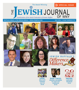 A Publication of the Jewish Federation of Greater Buffalo of WNY BUFFALO, ISRAEL & the JEWISH WORLD | JULY 2016 | SIVAN-TAMMUZ 5776