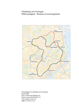 Udredning Om Cityringen Midtvejsrapport - Resume Af Screeningsfasen