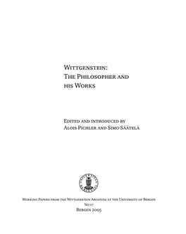 Wittgenstein: the Philosopher and His Works