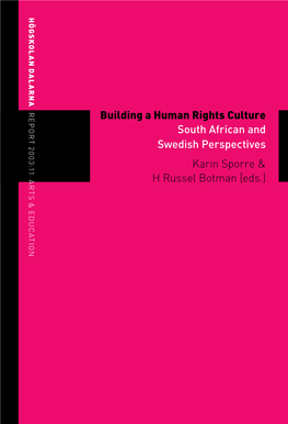 Building a Human Rights Culture South African and Swedish Perspectives Karin Sporre & H Russel Botman