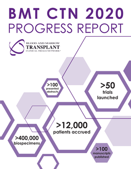 BMT CTN Progress Report 2020 Table of Contents Table of Contents 1.0 Value the BMT CTN Brings to the Cellular Therapy Community