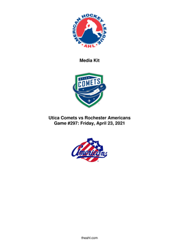 Media Kit Utica Comets Vs Rochester Americans Game #297: Friday