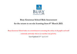 Bury Grammar School Risk Assessment for the Return to On-Site Learning from 8Th March 2021